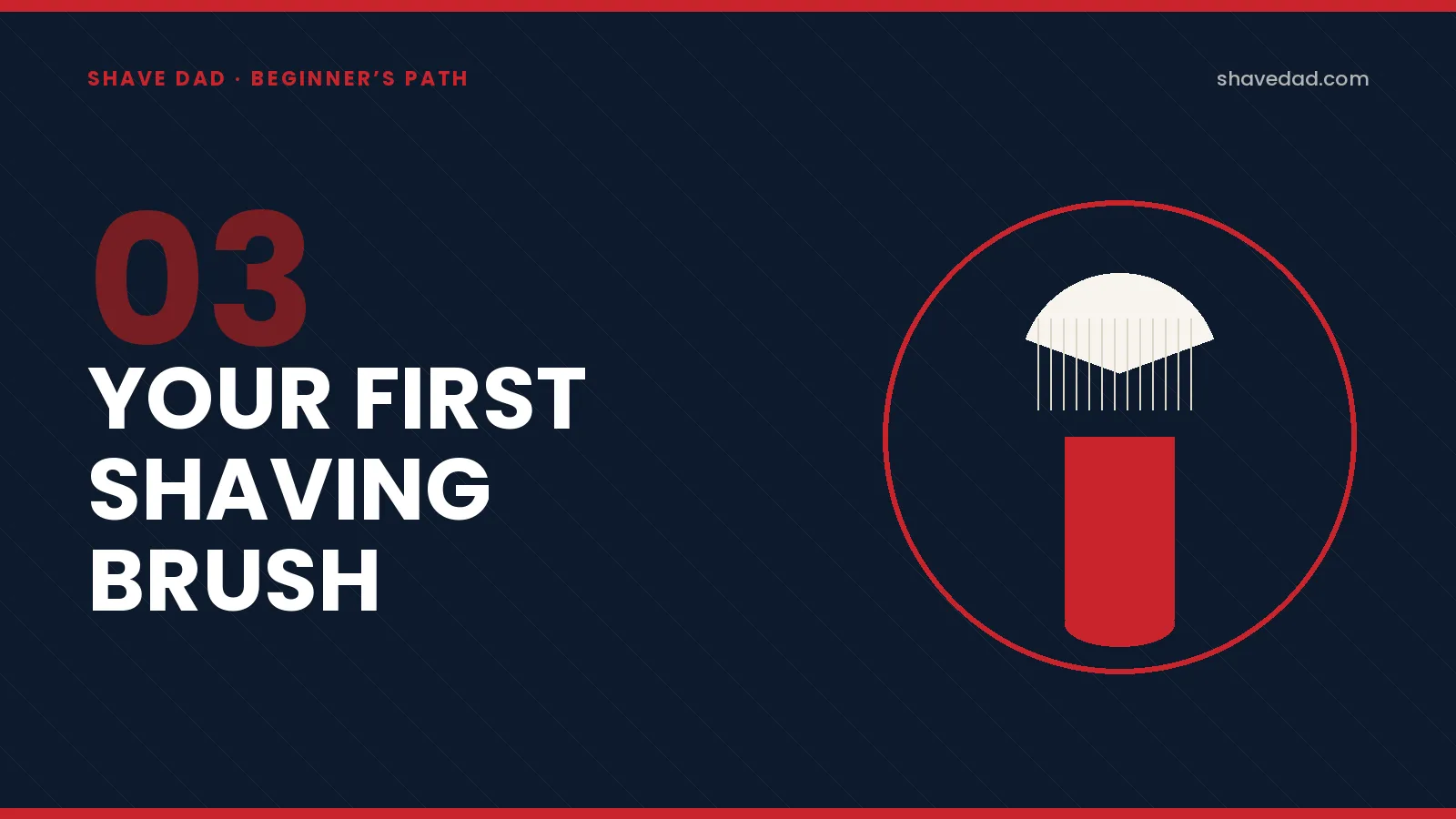 Hero illustration: stylized shaving brush — bone-colored knot above a red handle on the Shave Dad branded card.