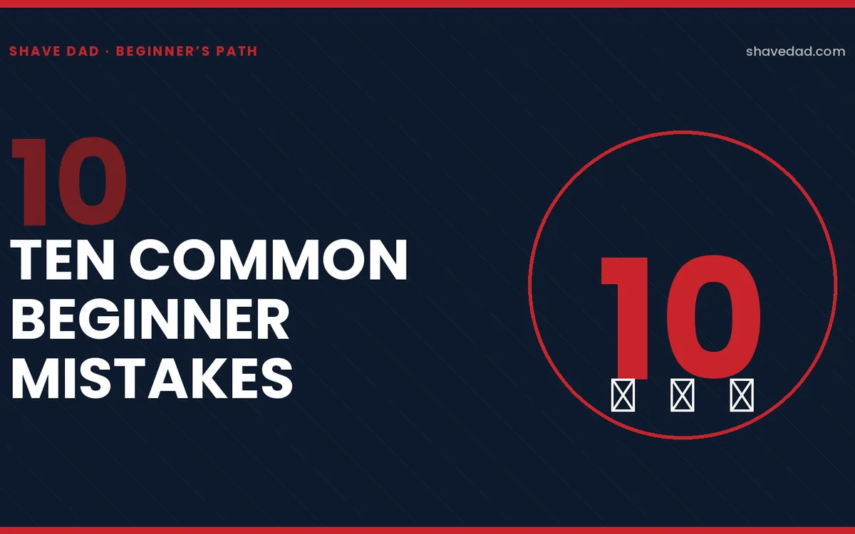 Hero illustration: a giant red 10 with three X marks below — ten common beginner mistakes, on the Shave Dad branded card.