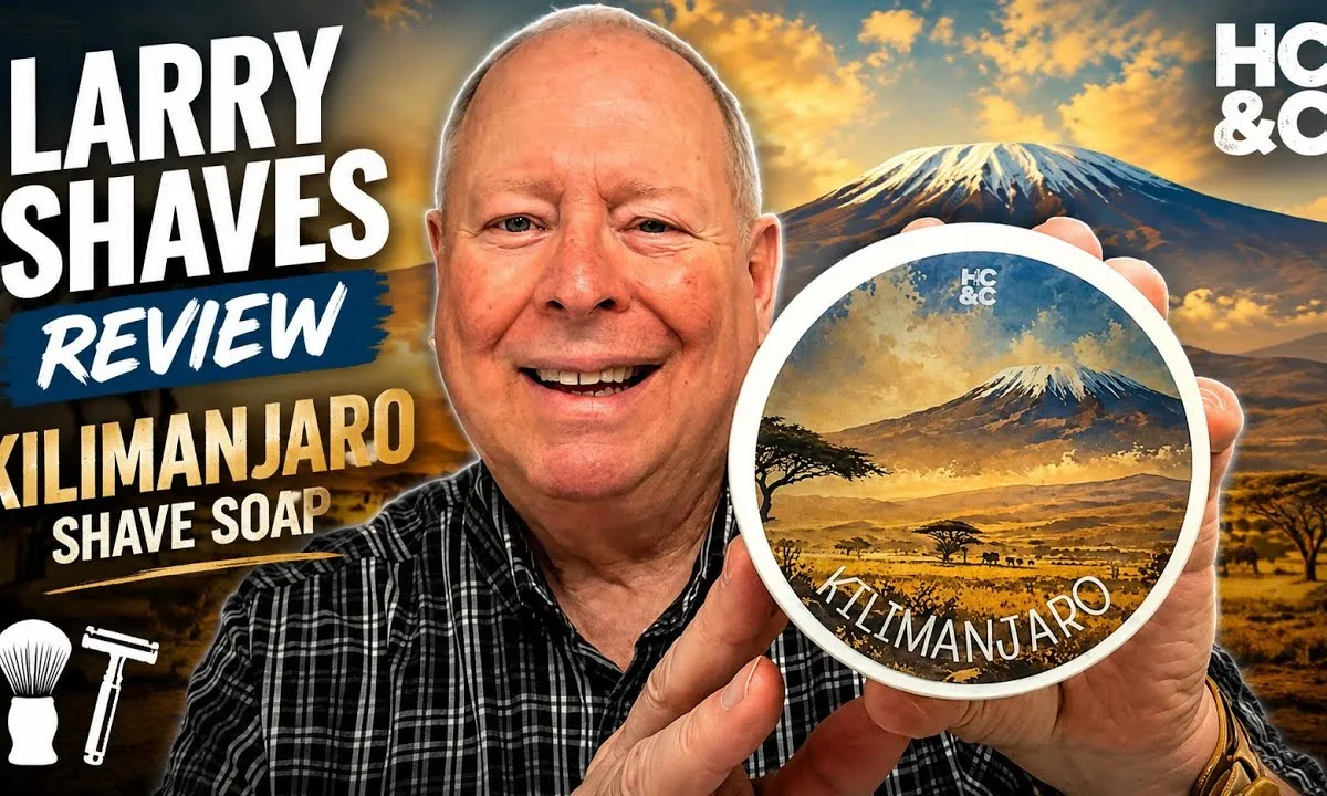 Larry Shaves video thumbnail for HC&C Kilimanjaro shave soap review