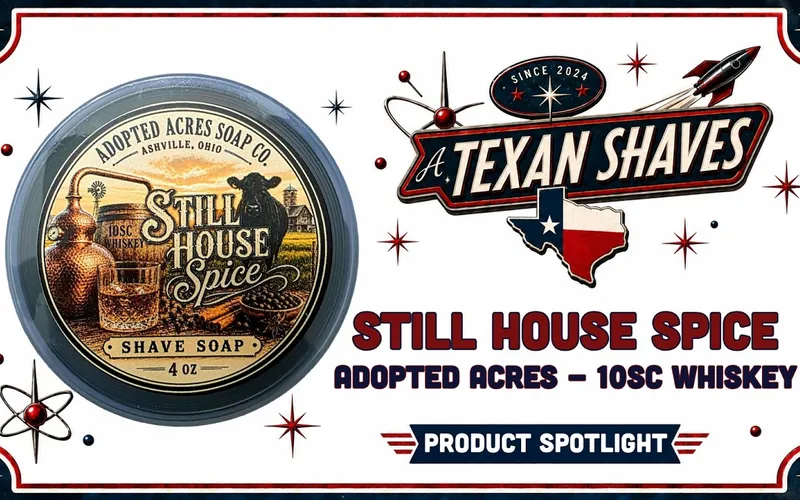 Video thumbnail for A Texan Shaves' look at Adopted Acres x Tennessee Whiskey Shaving's Still House Spice.