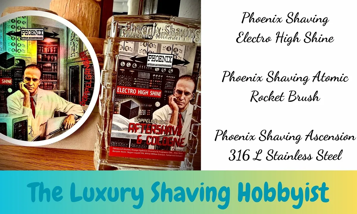 Video thumbnail showing Phoenix Electro High Shine soap and splash alongside the Ascension stainless steel razor and Atomic Rocket synthetic brush