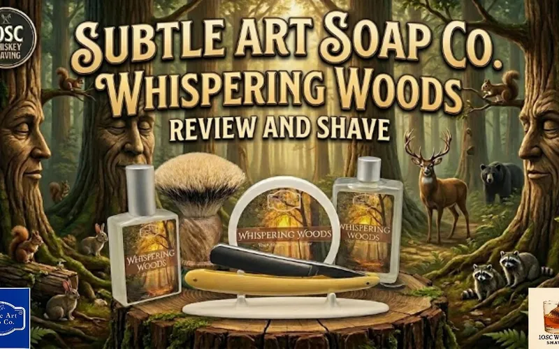 Wes from 10SC Whiskey Shaving reviews Subtle Art Soap Co. Whispering Woods with a Geneva Cutlery straight razor