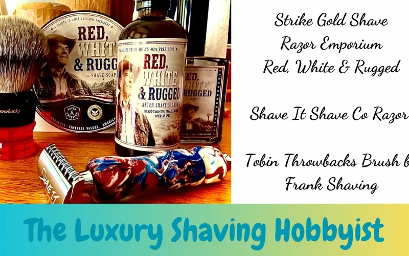 Strike Gold Shave Red, White & Rugged soap, aftershave splash and EDP alongside a Frank Shaving Tobin Throwbacks brush and Shave It Shave Co razor