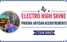 Phoenix Artisan Accoutrements Electro High Shine product spotlight thumbnail from A Texan Shaves