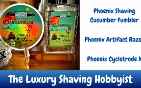 Phoenix Shaving Cucumber Fumbler soap and splash with the Artifact razor and Cyclotrode X brush on a shave table