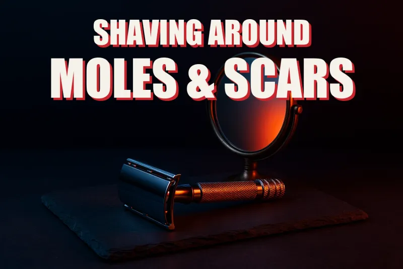 A safety razor resting beside a small hand mirror on dark slate under dramatic split lighting, headline SHAVING AROUND MOLES AND SCARS in white block letters with a red drop shadow